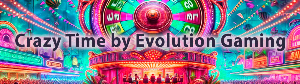Игра Crazy Time от Evolution Gaming